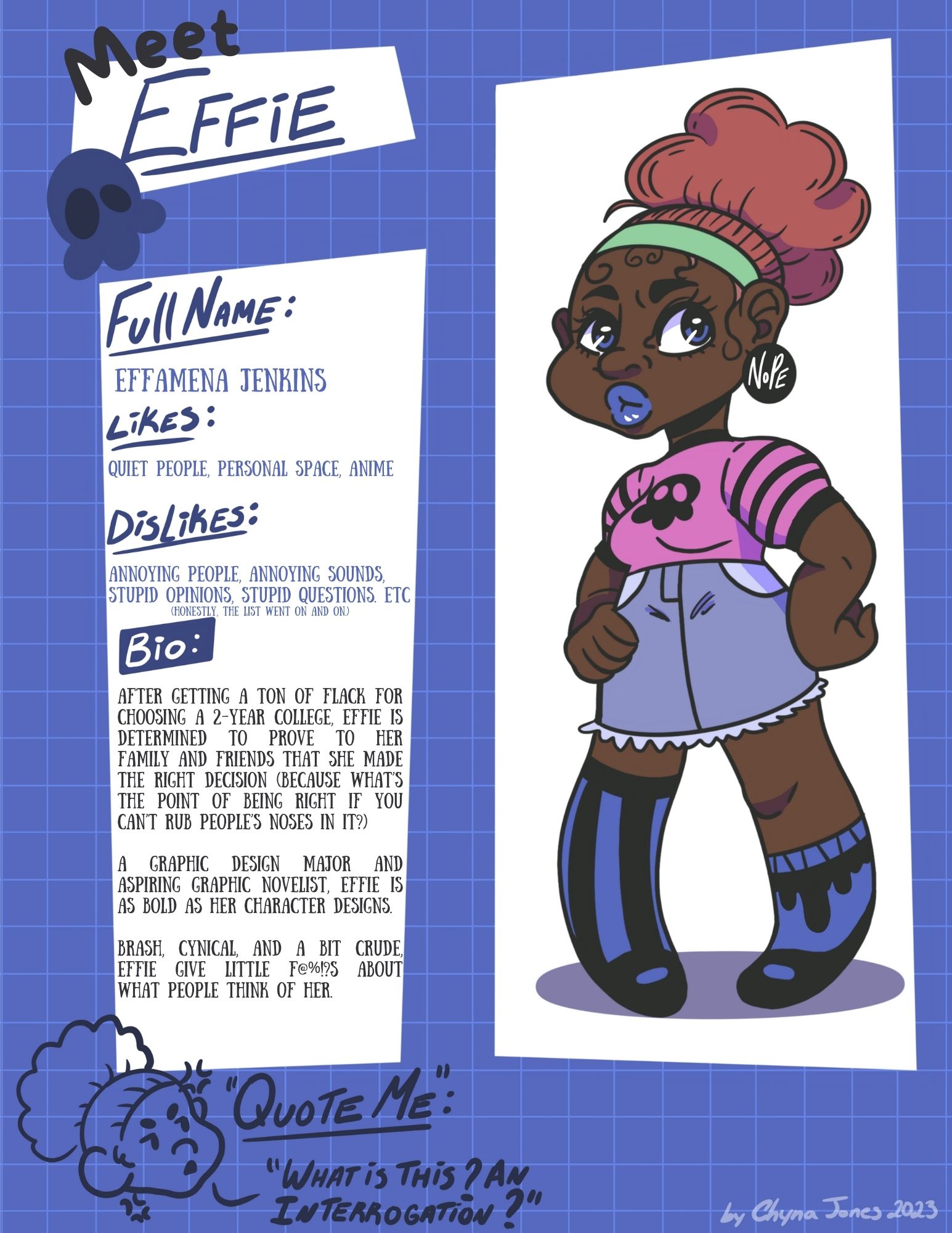Character profile of Effie for Effie vs. Everyone, an original comic by Chyna Jones