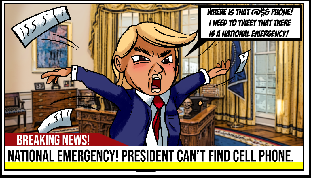 One-panel comic strip depicting Donald Trump looking for a cell phone to declare a national emergency