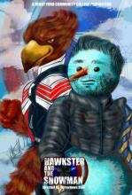 Spoof of Falcon and the Winter Soldier using Hawkster and the Snowman