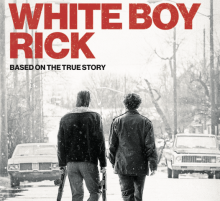 Poster for film "White Boy Rick"